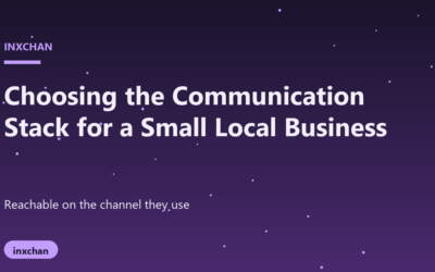 Choosing the Communication Stack for a Small Local Business